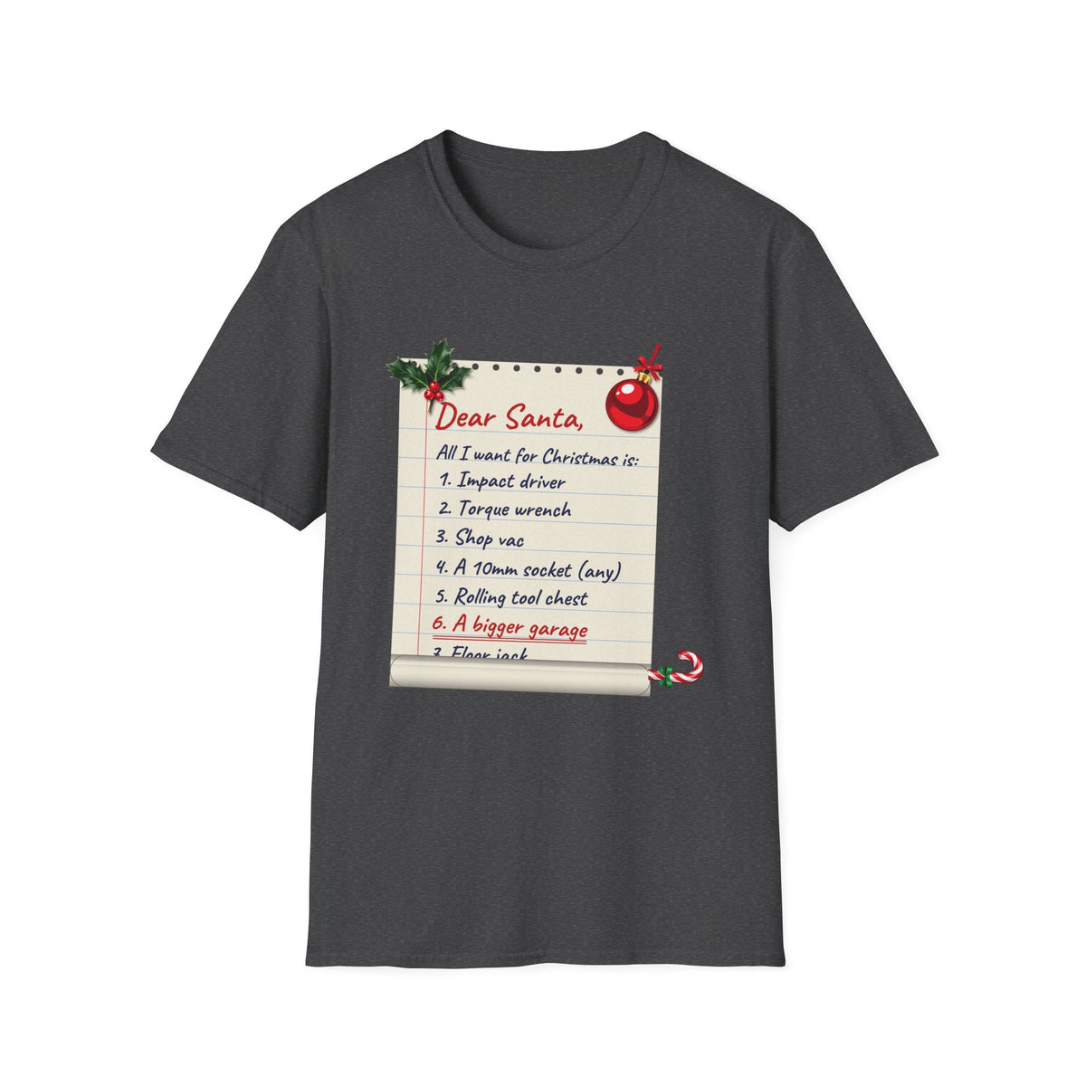 Dear Santa, A Bigger Garage t-shirt in Dark Heather, front view