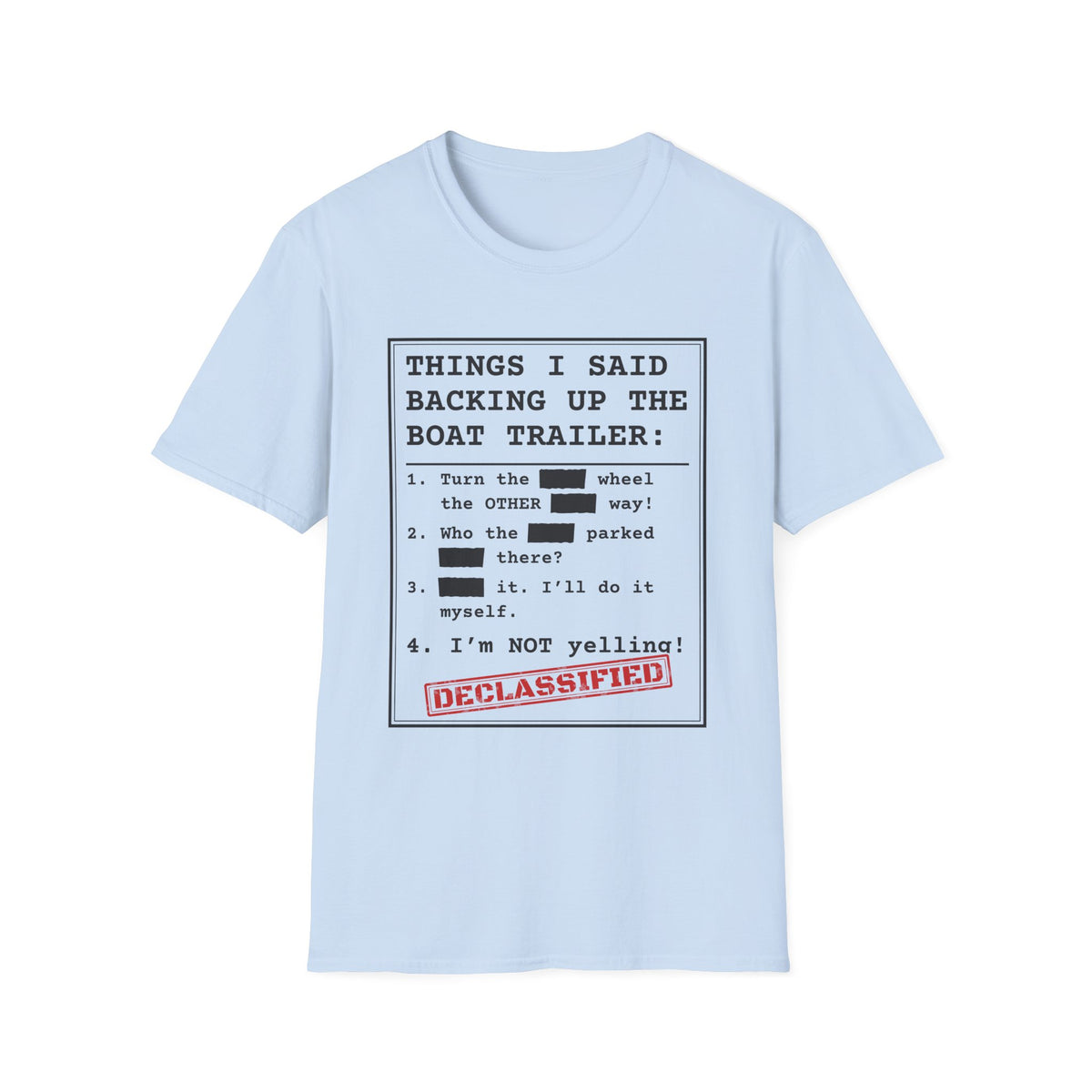 Backing Up the Boat Trailer t-shirt in Light Blue, front view