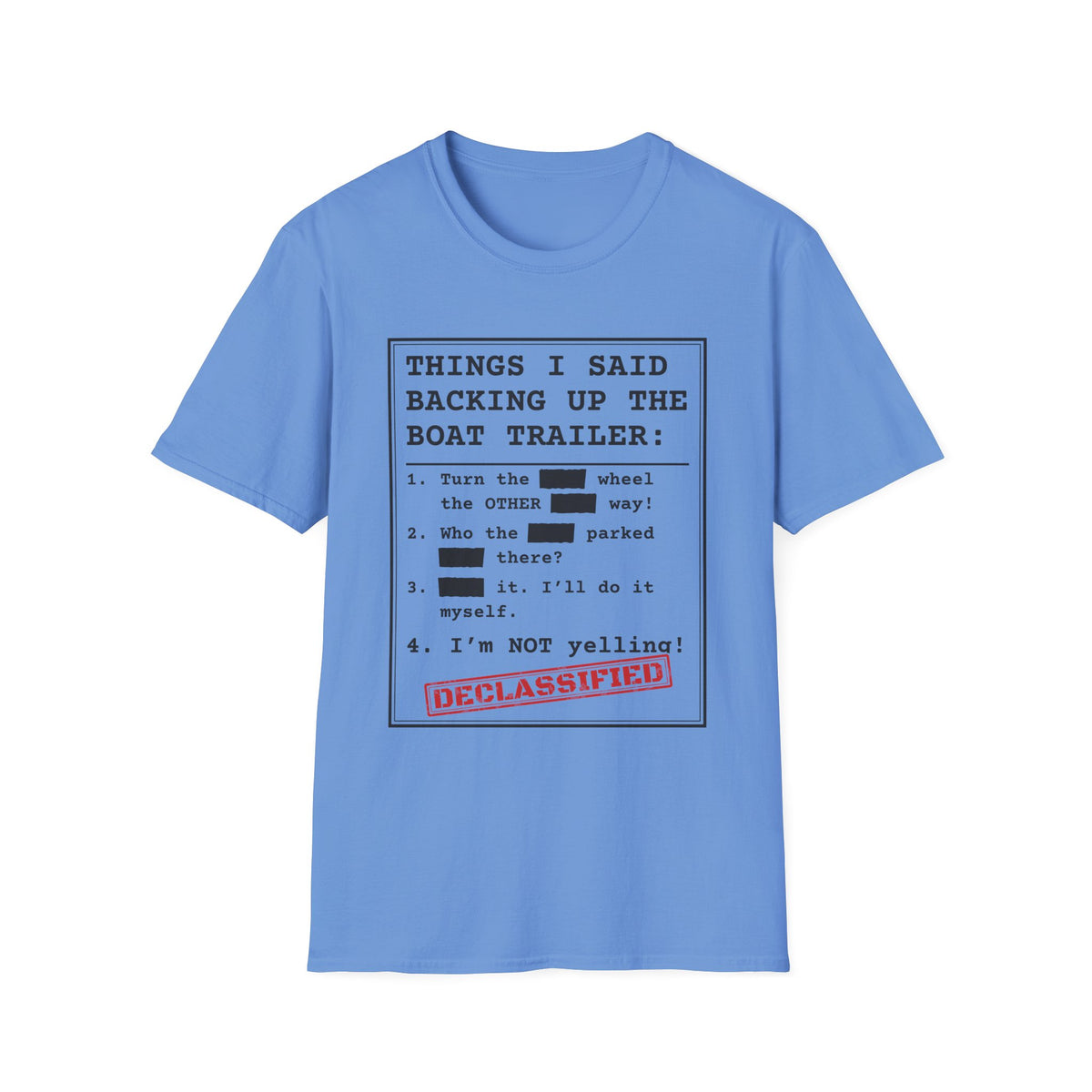 Backing Up the Boat Trailer t-shirt in Carolina Blue, front view