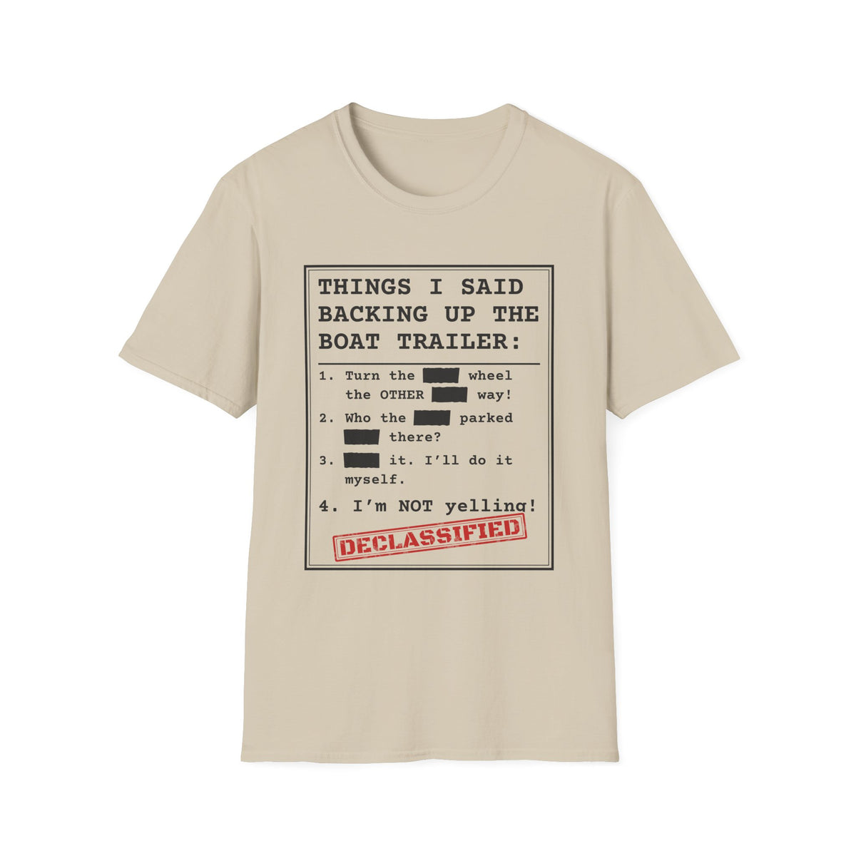 Backing Up the Boat Trailer t-shirt in Sand, front view